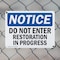 Signmission Do Not Enter Restoration In Progress OSHA Notice Sign, Plastic, 14in W x 10in L, 2PK OS-2PACK-NS-P-1014-L-11208 - alternate 4